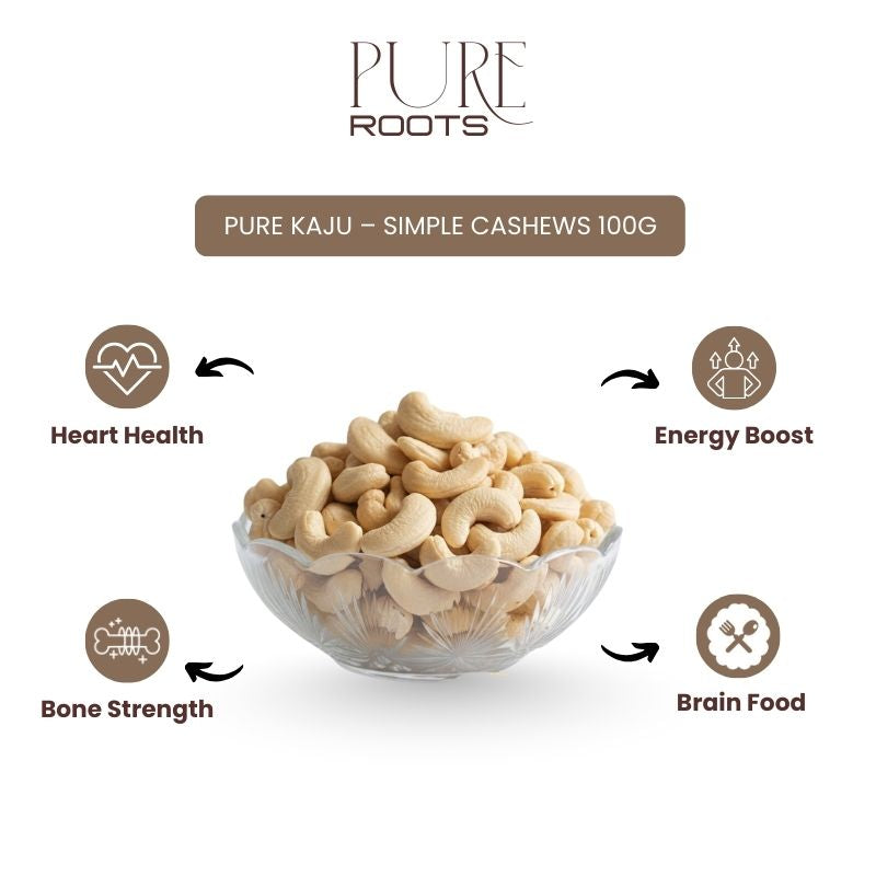 Pure Kaju – Simple Cashews 100g